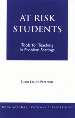 At - Risk Students: Tools for Teaching in Probl... 1573092746 Book Cover