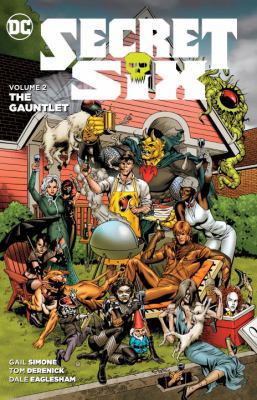 Secret Six, Volume 2: The Gauntlet 1401264530 Book Cover