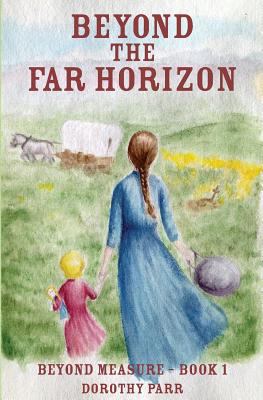 Beyond the Far Horizon 1496048245 Book Cover