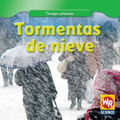 Tormentas de Nieve (Snowstorms) [Spanish] 1433923556 Book Cover