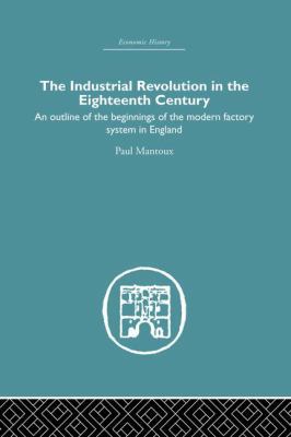 The Industrial Revolution in the Eighteenth Cen... 1138861758 Book Cover