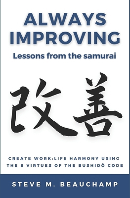 Always Improving: Lessons from the samurai B0B92LF2MF Book Cover