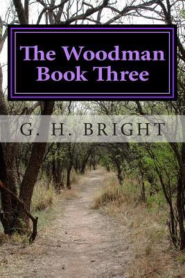 The Woodman Book Three: The Gates of Hell 1499131895 Book Cover