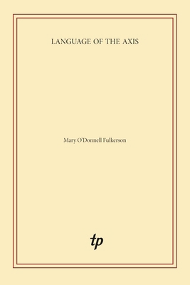 Language of the Axis 1913743950 Book Cover