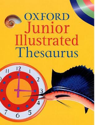 Oxford Junior Illustrated Thesaurus 0199108587 Book Cover