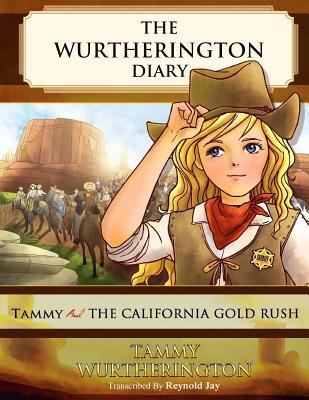 Tammy and the California Gold Rush 1515114902 Book Cover