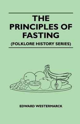 The Principles of Fasting (Folklore History Ser... 1445520710 Book Cover