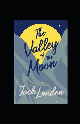 Paperback The Valley of the Moon Annotated Book