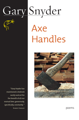 Axe Handles: Poems 1593760574 Book Cover