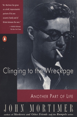 Clinging to the Wreckage: Another Part of Life 0140068600 Book Cover