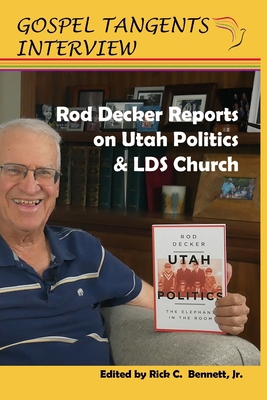 Rod Decker Reports on Utah Politics & LDS Church 1708749535 Book Cover