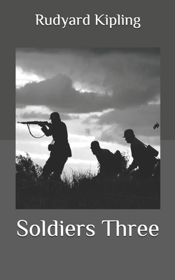 Soldiers Three B08HPQGY3F Book Cover