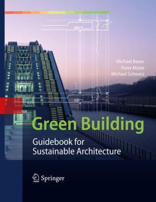 Green Building: Guidebook for Sustainable Archi... 3642006345 Book Cover
