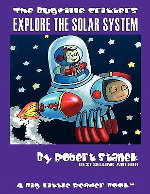 Explore the Solar System: Buster Bee's Adventures 1575451794 Book Cover
