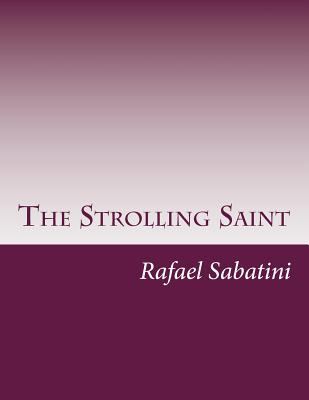 The Strolling Saint 1500521094 Book Cover