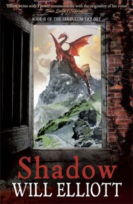 Shadow: The Pendulum Trilogy Book 2 0857381423 Book Cover
