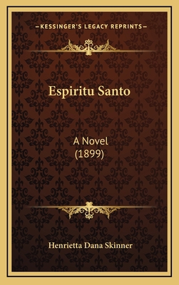 Espiritu Santo: A Novel (1899) 1168586496 Book Cover