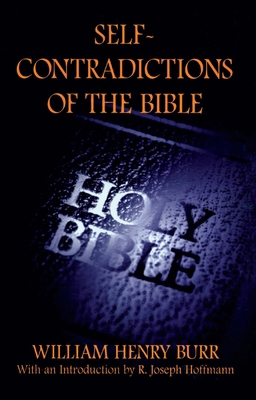 Self-Contradictions of the Bible 1573922331 Book Cover