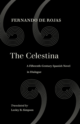 The Celestina: A Fifteenth-Century Spanish Nove... 0520309596 Book Cover