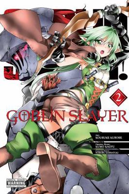 Goblin Slayer, Vol. 2 (Manga) 0316448230 Book Cover