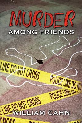 Murder Among Friends 1470173336 Book Cover