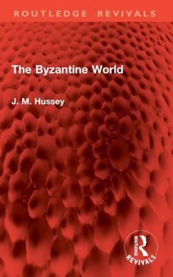 The Byzantine World 1041006357 Book Cover