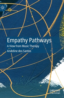 Empathy Pathways: A View from Music Therapy 3031085558 Book Cover