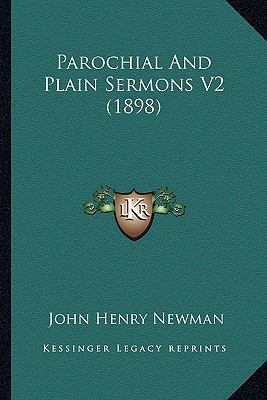 Parochial And Plain Sermons V2 (1898) 1163986380 Book Cover