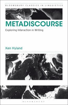 Metadiscourse: Exploring Interaction in Writing 1350063584 Book Cover