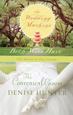 The Wedding Machine / The Convenient Groom 1595547495 Book Cover