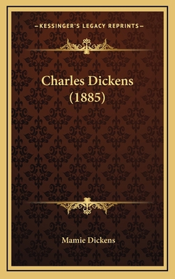 Charles Dickens (1885) 1164700995 Book Cover