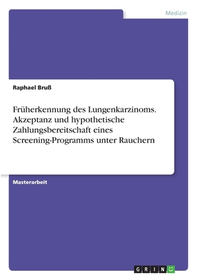 Früherkennung des Lungenkarzinoms. Akzeptanz un... [German] 334628428X Book Cover