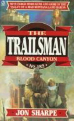 Trailsman 182: Blood Canyon 0451187407 Book Cover