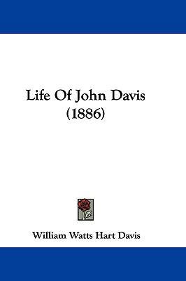 Life Of John Davis (1886) 1104802422 Book Cover