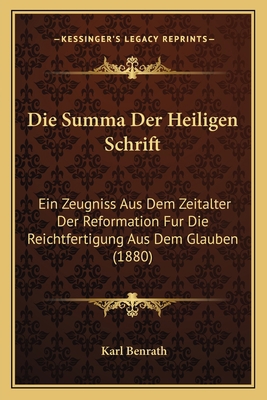 Die Summa Der Heiligen Schrift: Ein Zeugniss Au... [German] 1168412439 Book Cover