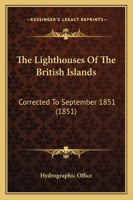 The Lighthouses Of The British Islands: Correct... 116716525X Book Cover