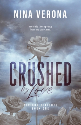 Crushed by Love 1950093468 Book Cover