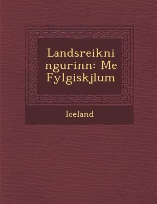 Landsreikningurinn: Me Fylgiskj Lum [Icelandic] 1286937841 Book Cover