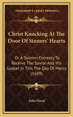 Christ Knocking At The Door Of Sinners' Hearts:... 1165991071 Book Cover