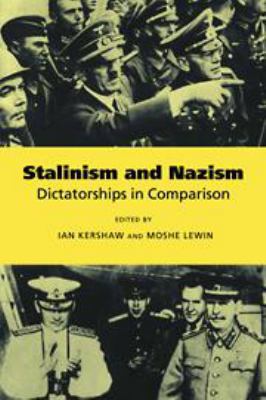 Stalinism and Nazism: Dictatorships in Comparison 0511815778 Book Cover