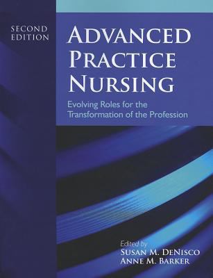 Advanced Practice Nursing: Evolving Roles for t... 1449665063 Book Cover