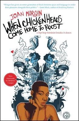 When Chickenheads Come Home to Roost: A Hip-Hop... B00A2PFOI6 Book Cover