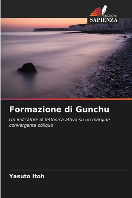 Formazione di Gunchu [Italian] 6209074421 Book Cover