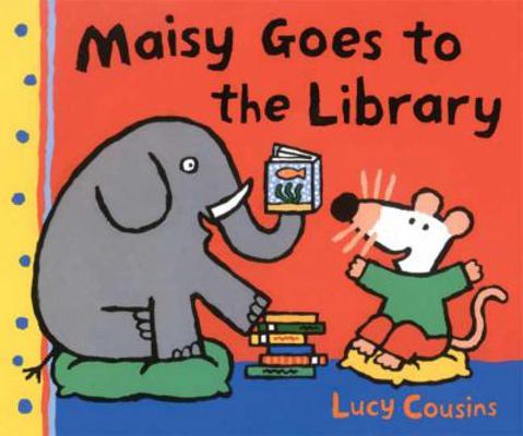 Maisy Goes to the Library 0763626694 Book Cover