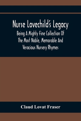 Nurse Lovechild'S Legacy; Being A Mighty Fine C... 9354367224 Book Cover