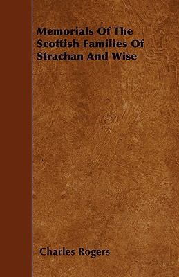 Memorials of the Scottish Families of Strachan ... 1446016153 Book Cover