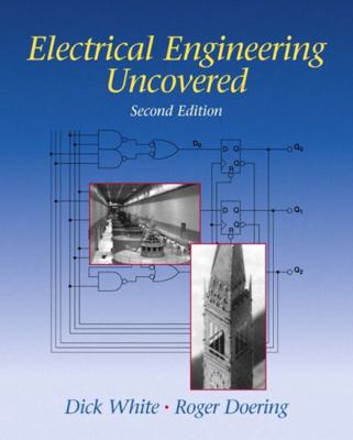 Electrical Engineering Uncovered 0130914525 Book Cover