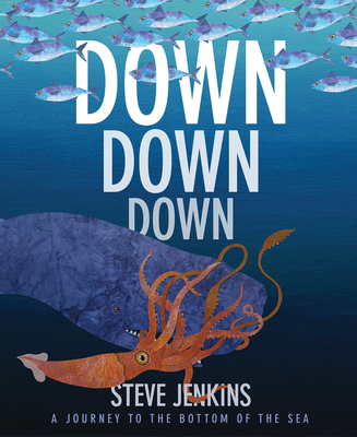 Down, Down, Down: A Journey to the Bottom of th... 0544709519 Book Cover