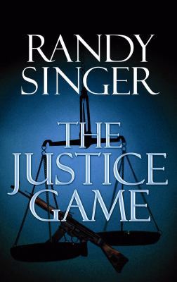 The Justice Game [Large Print] 1602855463 Book Cover