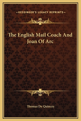 The English Mail Coach And Joan Of Arc 1169240828 Book Cover